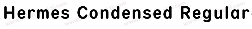 Hermes Condensed Regular字体转换
